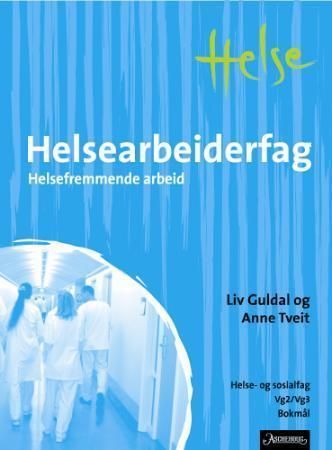 Helsearbeidarfag : helsefremmande arbeid : helse- og sosialfag