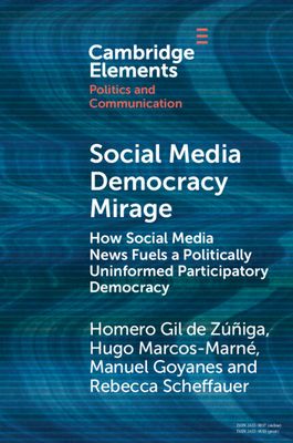 Social Media Democracy Mirage : How Social Media News Fuels a Politically Uninformed Participatory Democracy