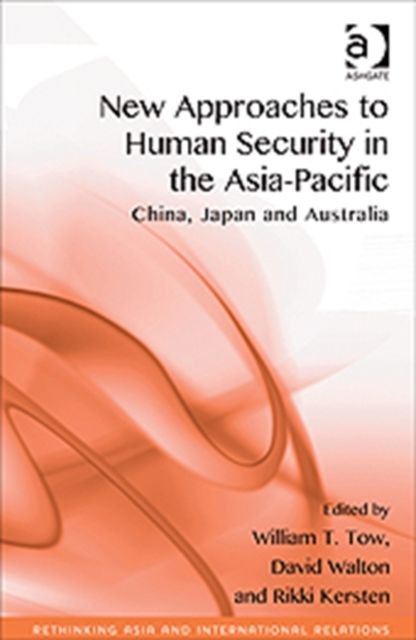 New Approaches to Human Security in the Asia-Pacific : China, Japan and Australia