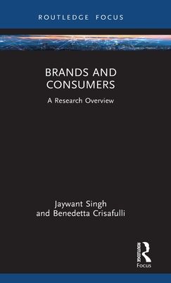 Brands and Consumers : A Research Overview