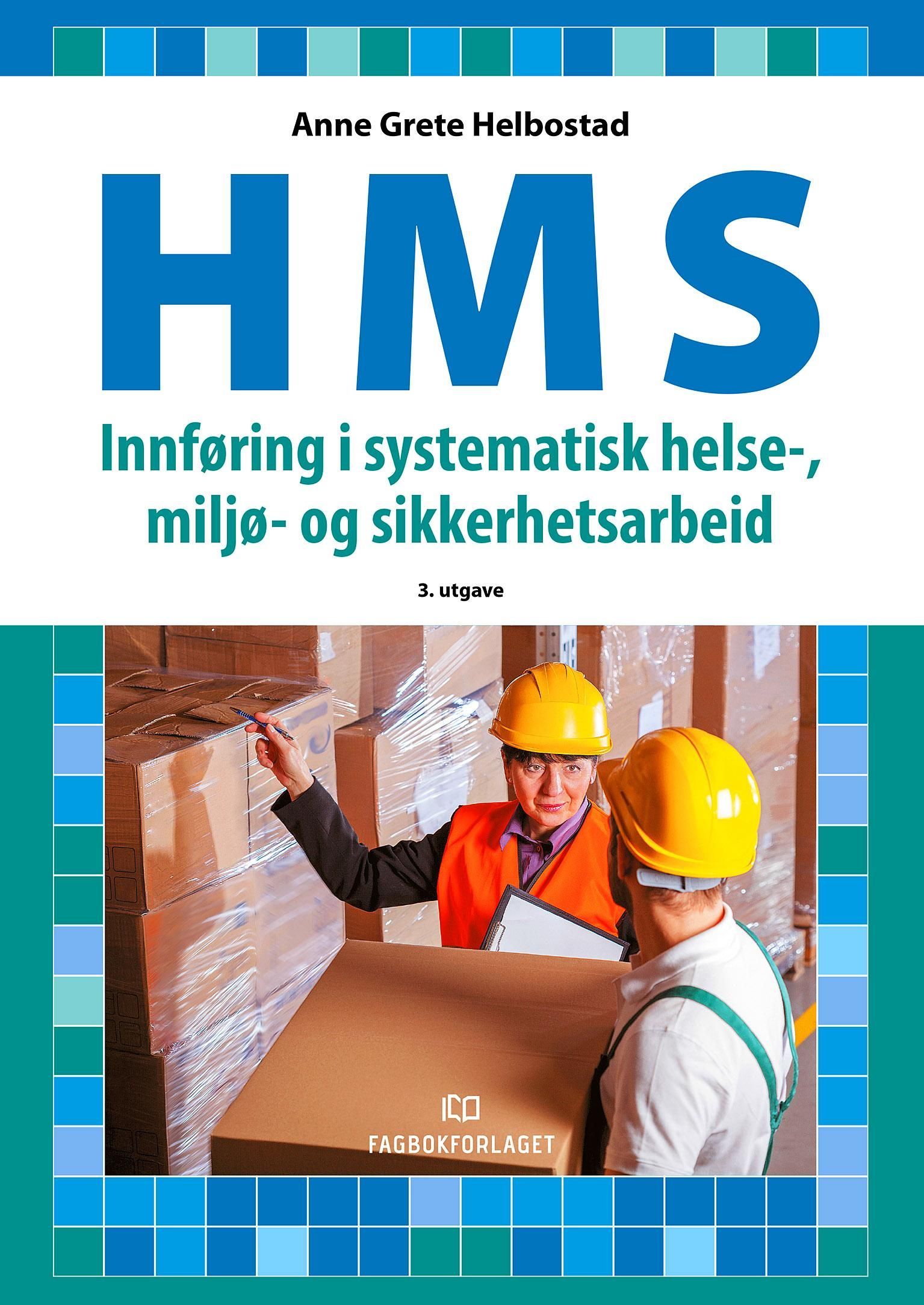 Forsidebilde av HMS : innføring i systematisk helse-, miljø- og sikkerhetsarbeid