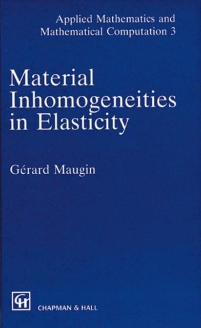 Material Inhomogeneities in Elasticity