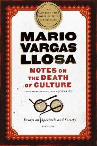 Notes on the death of culture : essays on spectackle and society