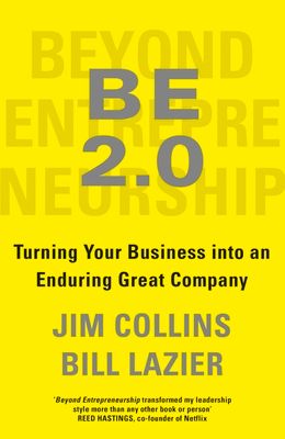 Beyond entrepreneurship 2.0 : turning your business into an enduring great company