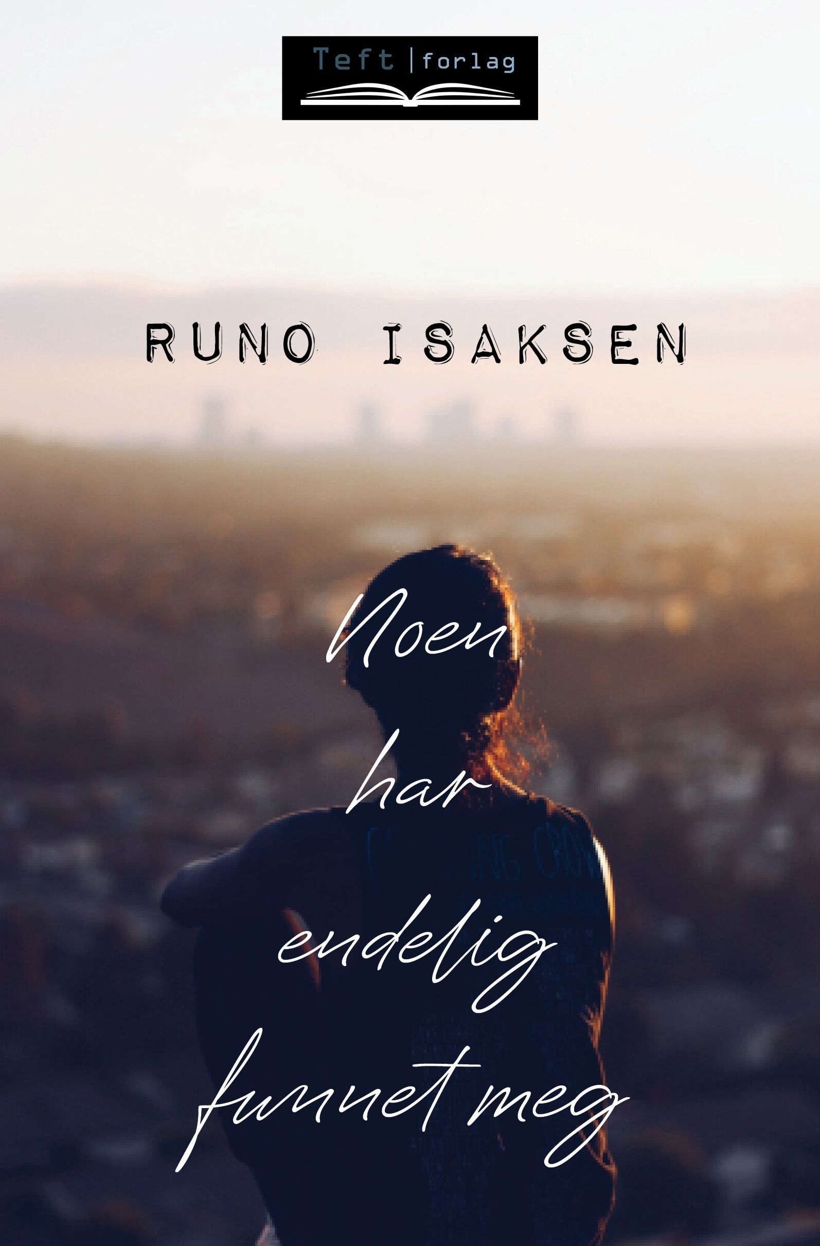 Noen har endelig funnet meg : roman