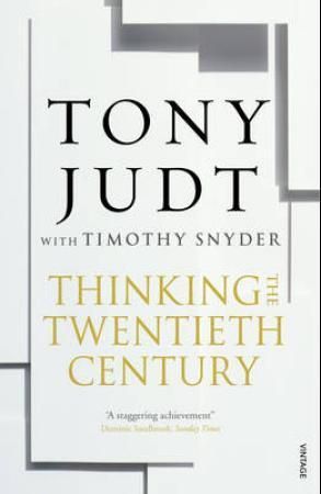 Thinking the Twentieth Century
