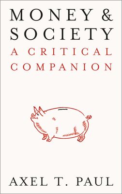 Money and Society : A Critical Companion