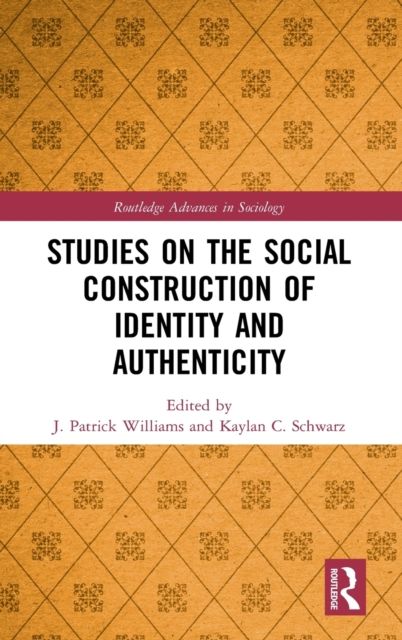 Studies on the Social Construction of Identity and Authenticity