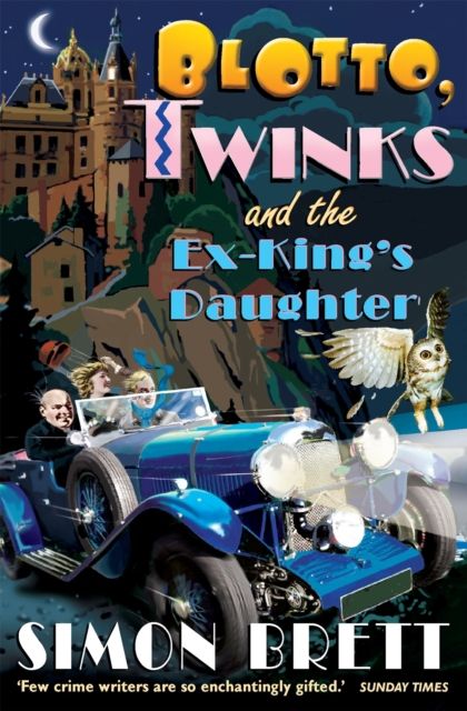 Blotto, Twinks and the Ex-King's Daughter : a hair-raising adventure introducing the fabulous brother and sister sleuthing duo