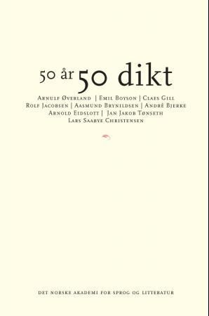 50 år - 50 dikt : en antologi med dikt av Akademiets medlemmer