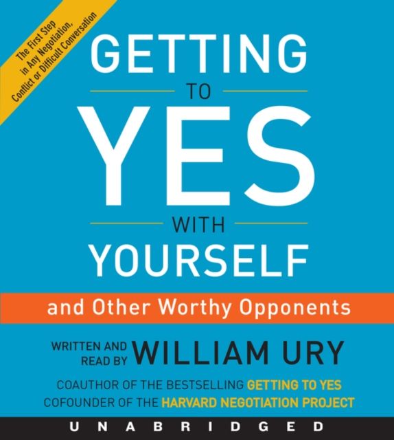 Getting to Yes with Yourself CD : (and Other Worthy Opponents)