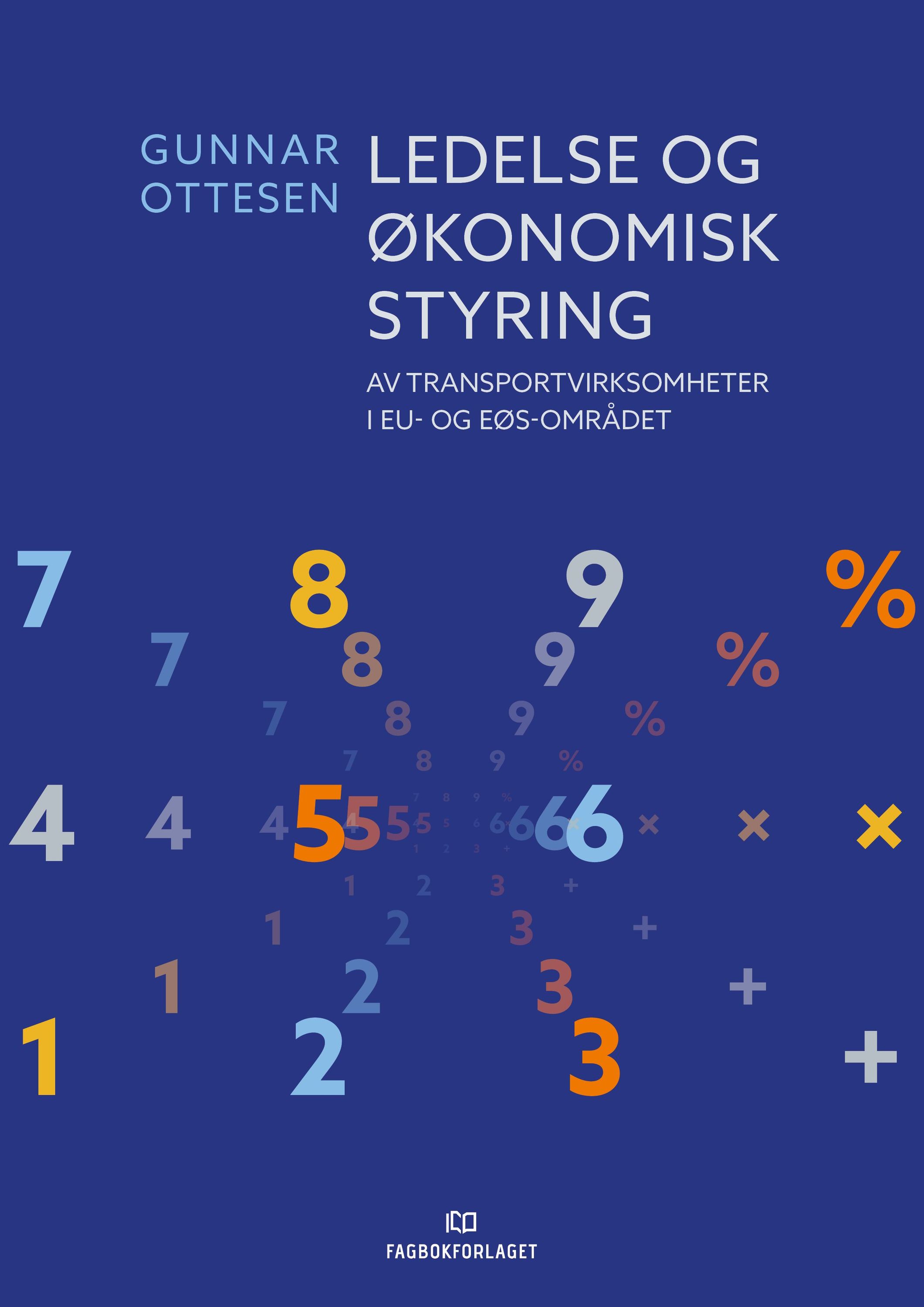 Ledelse og økonomisk styring : av transportvirksomheter i EU- og EØS-området