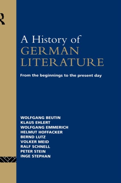 A History of German Literature : From the Beginnings to the Present Day