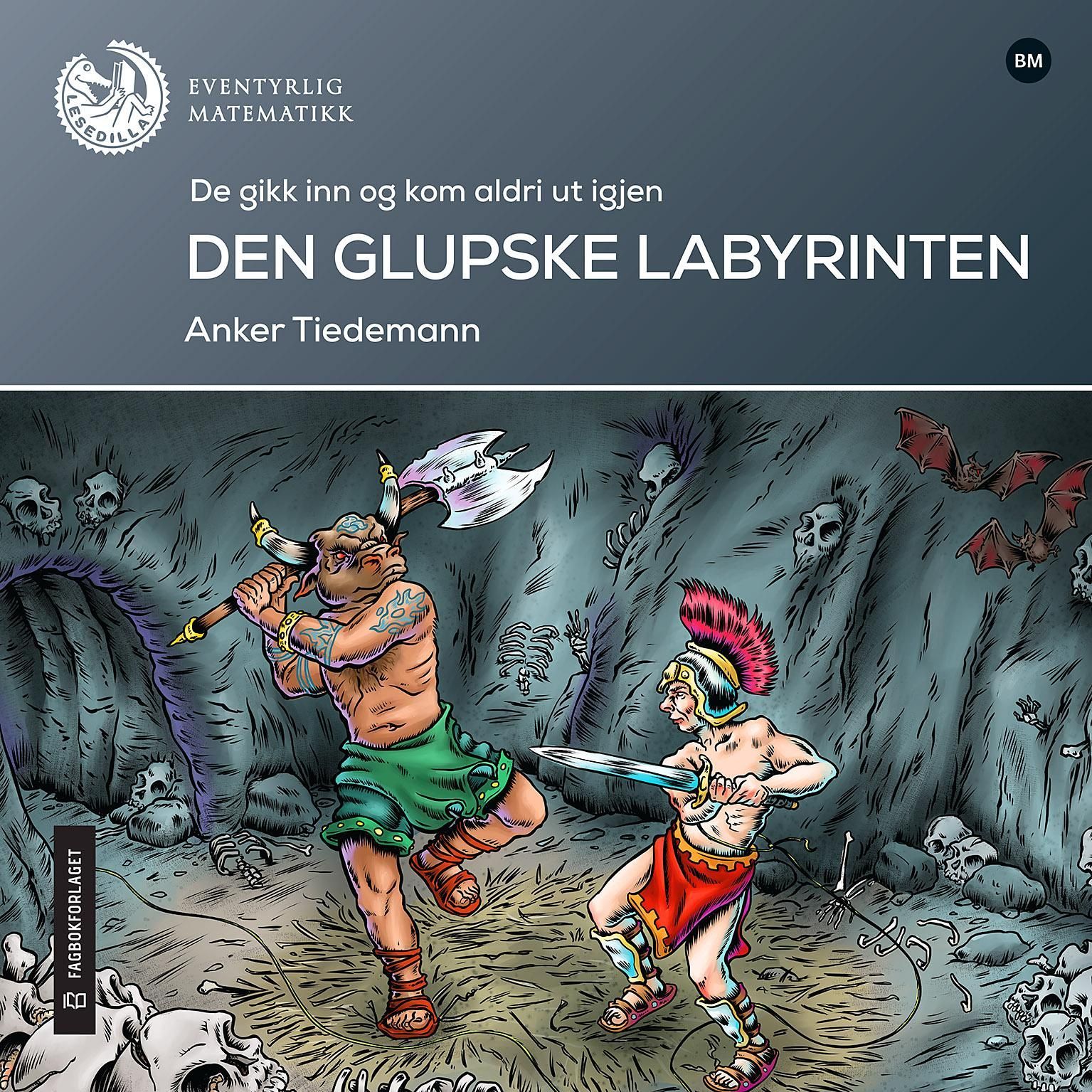 Den glupske labyrinten : de gikk inn og kom aldri ut igjen