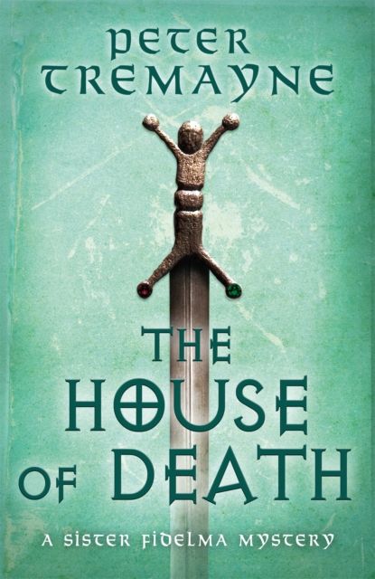 Forsidebilde av The House of Death (Sister Fidelma Mysteries Book 32)