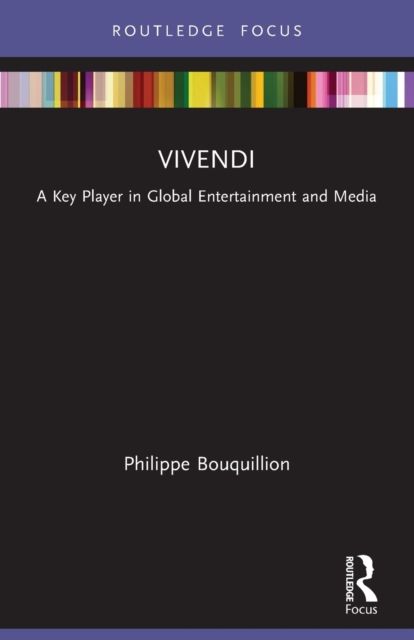 Vivendi : A Key Player in Global Entertainment and Media