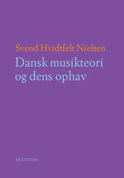 Forsidebilde av Dansk musikteori og dens ophav (bd. 1-2)