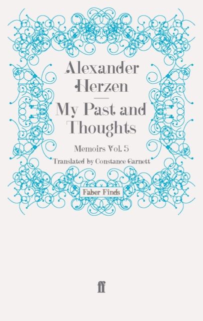 My Past and Thoughts: Memoirs Volume 5