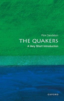 The Quakers : A Very Short Introduction