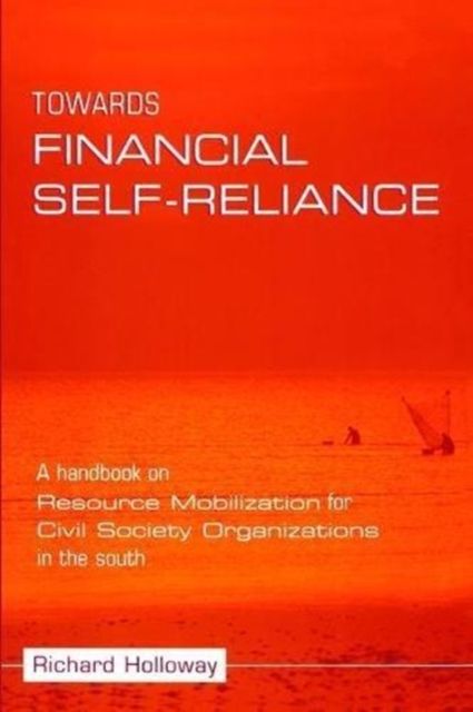 Towards Financial Self-reliance : A Handbook of Approaches to Resource Mobilization for Citizens' Organizations