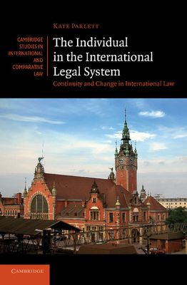 The Individual in the International Legal System : Continuity and Change in International Law