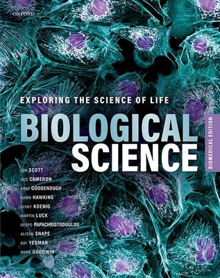 Biological Science : Exploring the Science of Life, Biomedical Edition