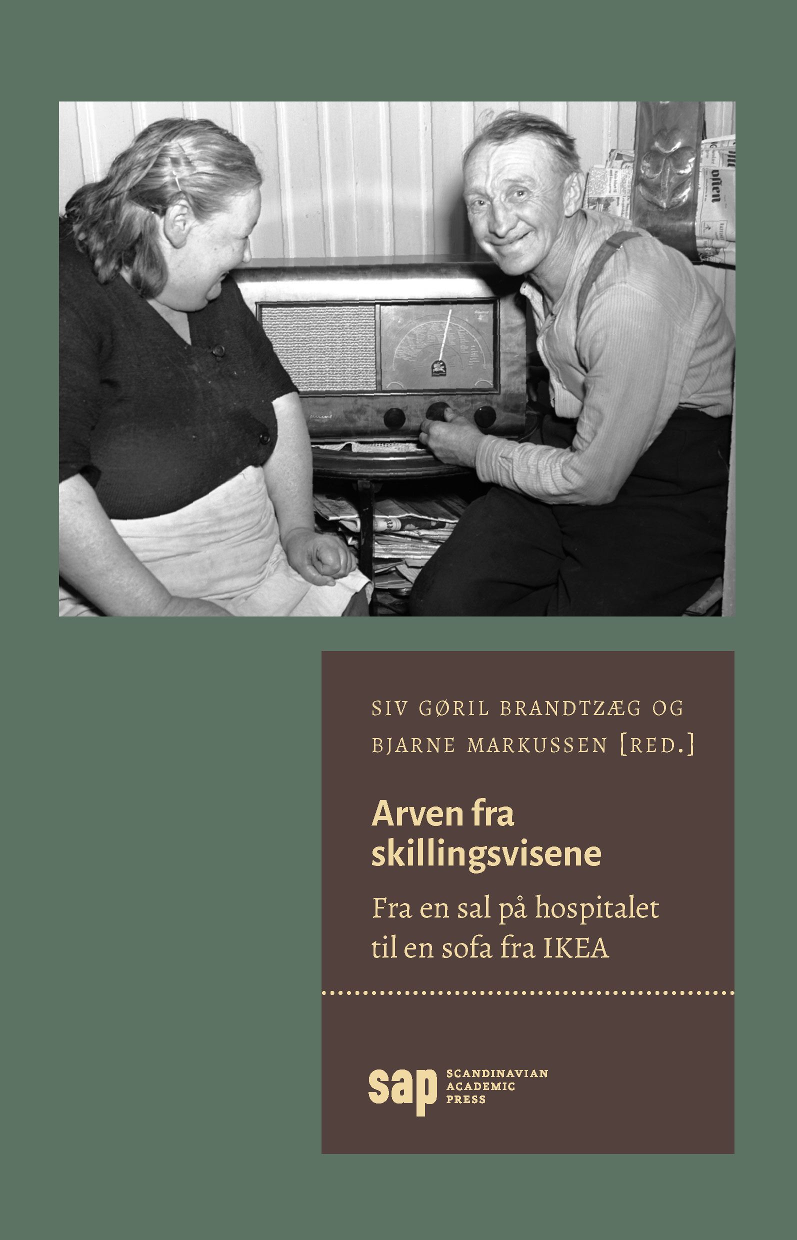 Arven fra skillingsvisene : fra en sal på hospitalet til en sofa fra IKEA