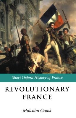 Revolutionary France : 1788-1880