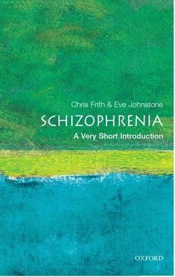 Schizophrenia : A Very Short Introduction