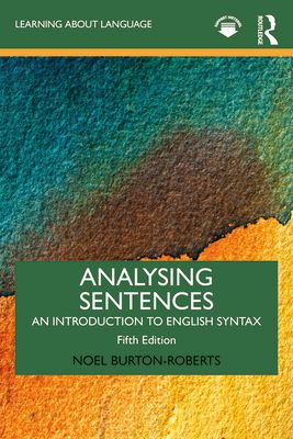 Analysing Sentences : An Introduction to English Syntax