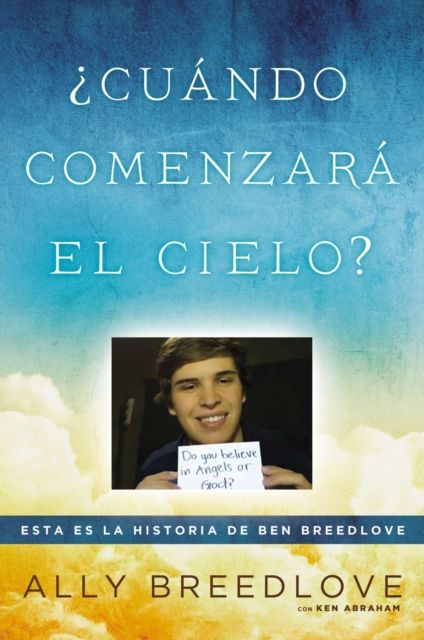 ¿Cuando comenzara el cielo? : Esta es la historia de Ben Breedlove