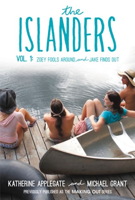 The Islanders: Volume 1 : Zoey Fools Around and Jake Finds Out