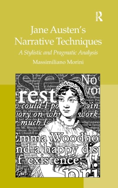 Jane Austen's Narrative Techniques : A Stylistic and Pragmatic Analysis