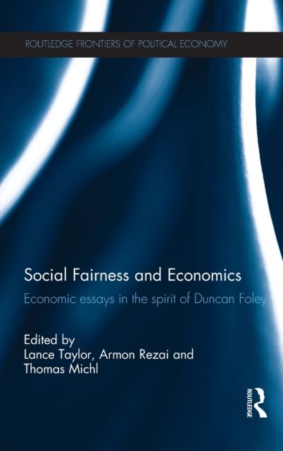 Social Fairness and Economics : Economic Essays in the Spirit of Duncan Foley