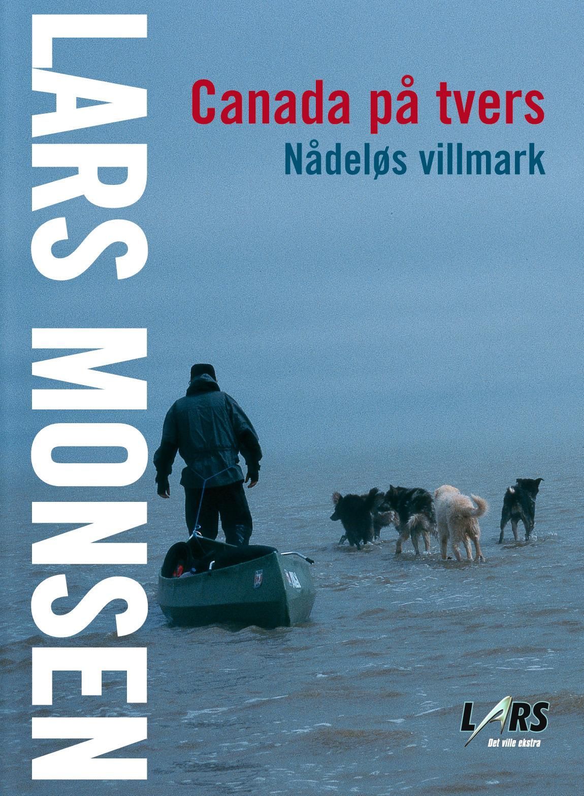 Canada på tvers : nådeløs villmark
