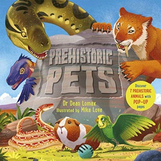 Prehistoric Pets : Discover 7 prehistoric animals with incredible pop-up pages!