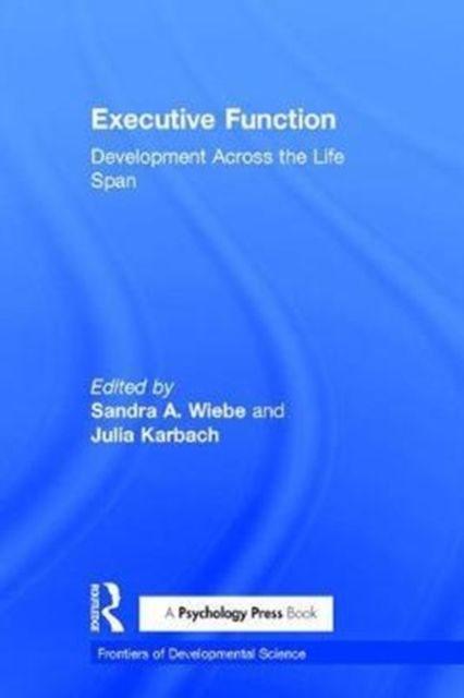 Executive Function : Development Across the Life Span