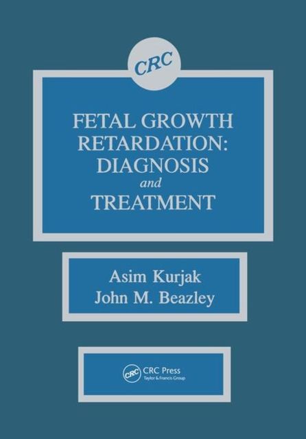 Fetal Growth Retardation : Diagnosis and Treatment