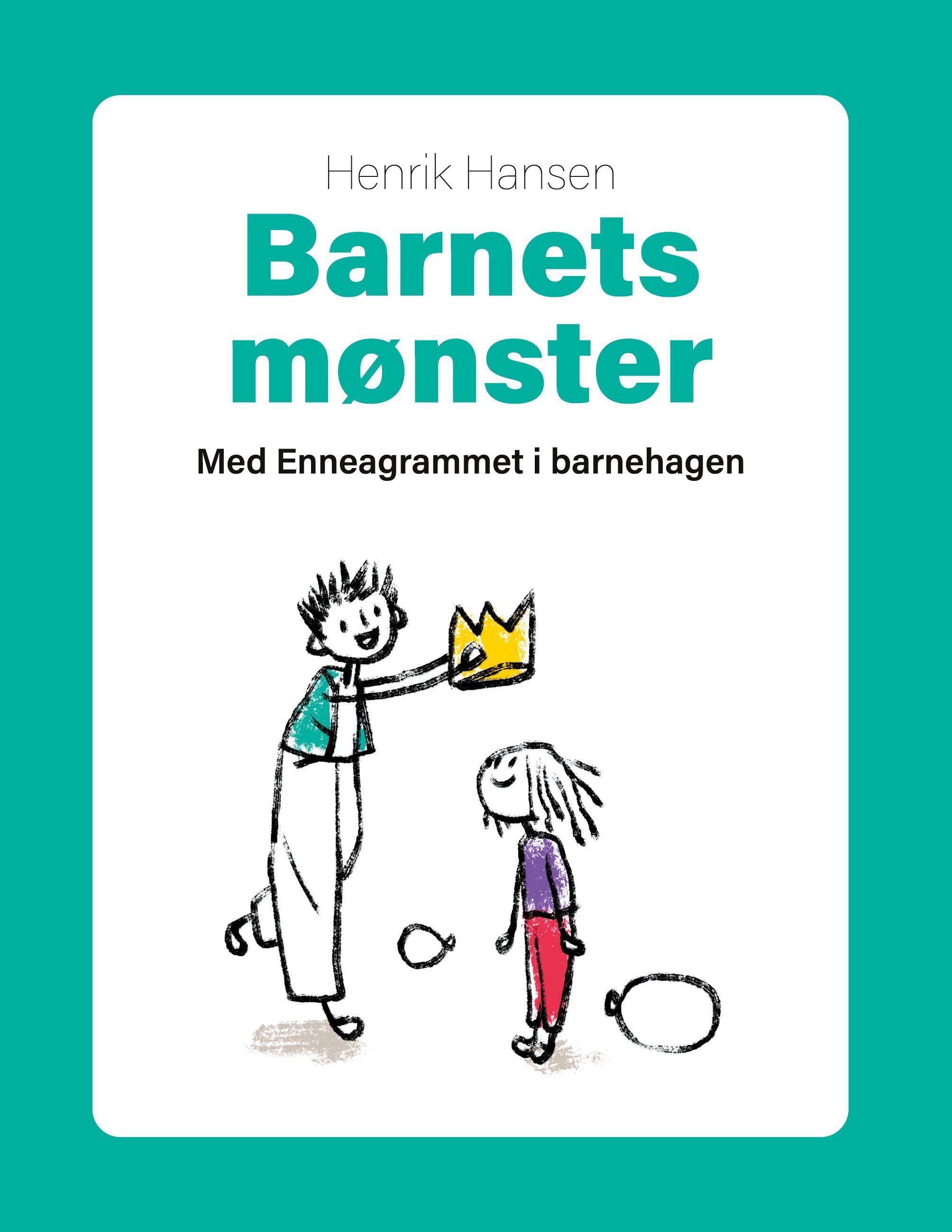 Barnets mønster : med Enneagrammet i barnehagen