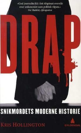 Drap : snikmordets moderne historie