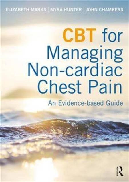 CBT for Managing Non-cardiac Chest Pain : An Evidence-based Guide