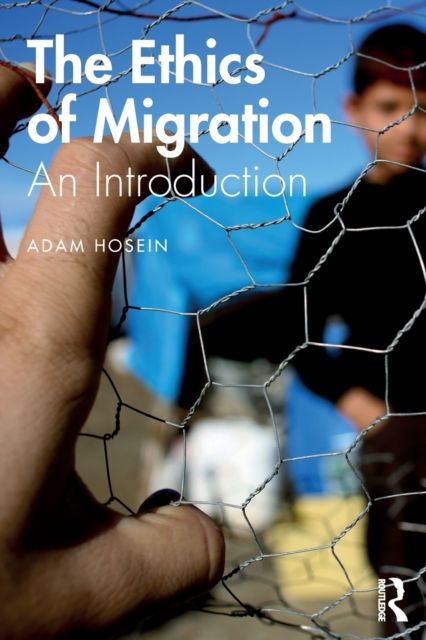 The Ethics of Migration : An Introduction