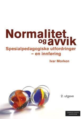Normalitet og avvik : spesialpedagogiske utfordringer : en innføring