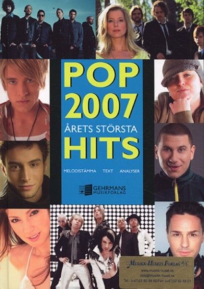 Pop 2007 : årets största hits : melodistämma, text, analyser
