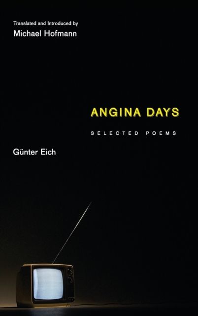 Angina Days : Selected Poems