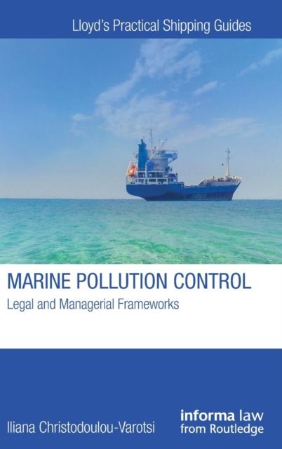 Marine Pollution Control : Legal and Managerial Frameworks