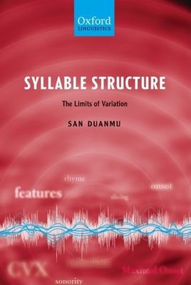 Syllable Structure : The Limits of Variation
