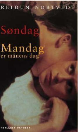 Søndag ; Mandag er månens dag : roman : roman :