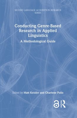 Conducting Genre-Based Research in Applied Linguistics : A Methodological Guide