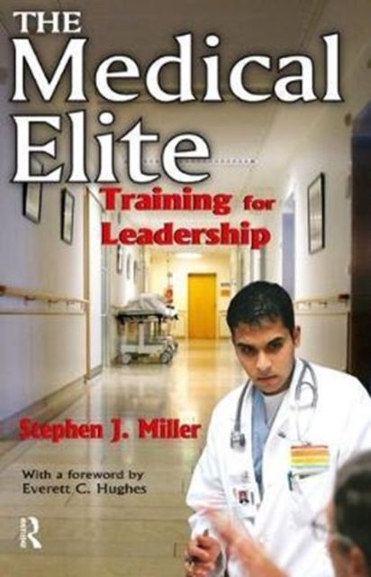 The Medical Elite : Training for Leadership